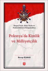 Ekin Polonya'da Kimlik ve Milliyetçilik - Recep Elmas Ekin Yayınları