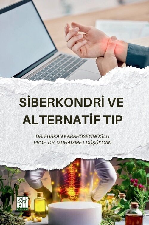 Gazi Kitabevi Siberkondri ve Alternatif Tıp - Furkan Karahüseyinoğlu Gazi Kitabevi