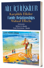 Eğiten Aile İçi İlişkiler, Karşılıklı İlişkiler - Robert A. Hinde, Joan Stevenson Hinde Eğiten Kitap