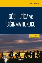 Seçkin Göç, İltica ve Sığınma Hukuku 6. Baskı - Işıl Özkan Seçkin Yayınları