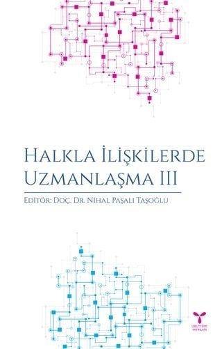 Umuttepe Halkla İlişkilerde Uzmanlaşma-3 - Deniz Akbulut, Zeynep Benan Dondurucu Umuttepe Yayınları