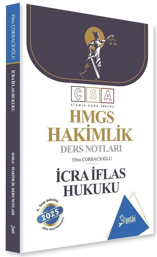 Yetki 2025 HMGS Hakimlik İcra İflas Hukuku ÇSA Ders Notları - Ebru Çorbacıoğlu Yetki Yayıncılık