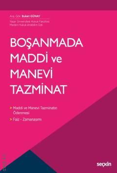 Seçkin Boşanmada Maddi ve Manevi Tazminat - Buket Günay Seçkin Yayınları