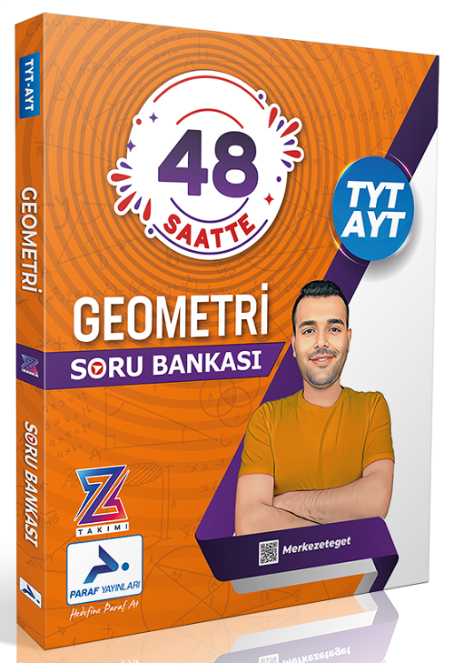 Paraf YKS TYT AYT Geometri Merkeze Teğet Z Takımı 48 Saatte Soru Bankası - İlhan Aslan Paraf Yayınları