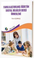 Eğiten Farklılaştırılmış Öğretim Sosyal Bilgiler Dersi Örneklemi - Esra Uçarkuş Eğiten Kitap