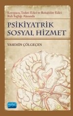 Nobel Psikiyatrik Sosyal Hizmet - Yasemin Çölgeçen Nobel Akademi Yayınları