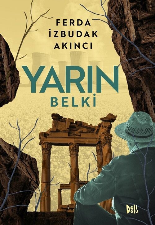 Yarın Belki - Ferda İzbudak Akıncı Delidolu Yayınları