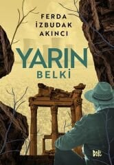 Yarın Belki - Ferda İzbudak Akıncı Delidolu Yayınları