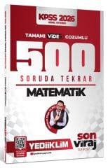 Yediiklim 2026 KPSS Matematik 500 Soruda Tekrar Son Viraj Serisi Çözümlü - Mehmet Bilge Yıldız Yediiklim Yayınları