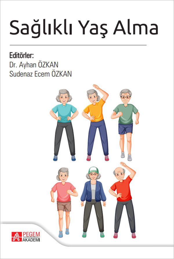 Pegem Sağlıklı Yaş Alma - Ayhan Özkan Pegem Akademi Yayıncılık