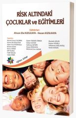 Eğiten Risk Altındaki Çocuklar ve Eğitimleri - Ahsen Ela Kızılkaya, Hasan Kızılkaya Eğiten Kitap