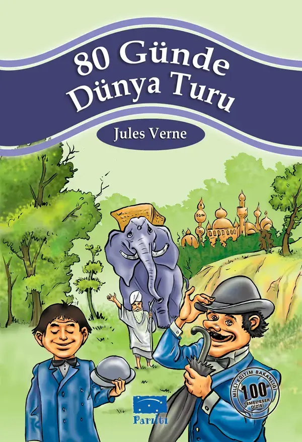 80 Günde Dünya Turu - Jules Verne Parıltı Yayınları