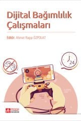 Pegem Dijital Bağımlılık Çalışmaları - Ahmet Ragıp Özpolat Pegem Akademi Yayıncılık
