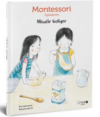 Montessori Öykülerim-Misafir Geliyor - Eve Herrmann Redhouse Yayınları