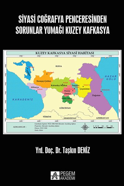 Pegem Siyasi Coğrafya Penceresinden Sorunlar Yumağı Kuzey Kafkasya Taşkın Deniz Pegem Akademi Yayınları