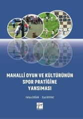 Gazi Kitabevi Mahalli Oyun ve Kültürünün Spor Pratiğine Yansıması - Yahya Doğar, Ziya Boyraz Gazi Kitabevi