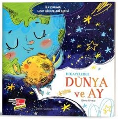 Hikayelerle Dünya ve Ay - İlk Okuma Uzay Hikayeleri Dikkat Atölyesi Yayınları