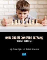 Nobel Okul Öncesi Dönemde Satranç, Etkinlik Örnekleriyle - Hatice Şahin, Aslı Yıldırım Nobel Akademi Yayınları