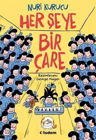 Her Şeye Bir Çare - Nuri Kurucu Tudem Yayınları