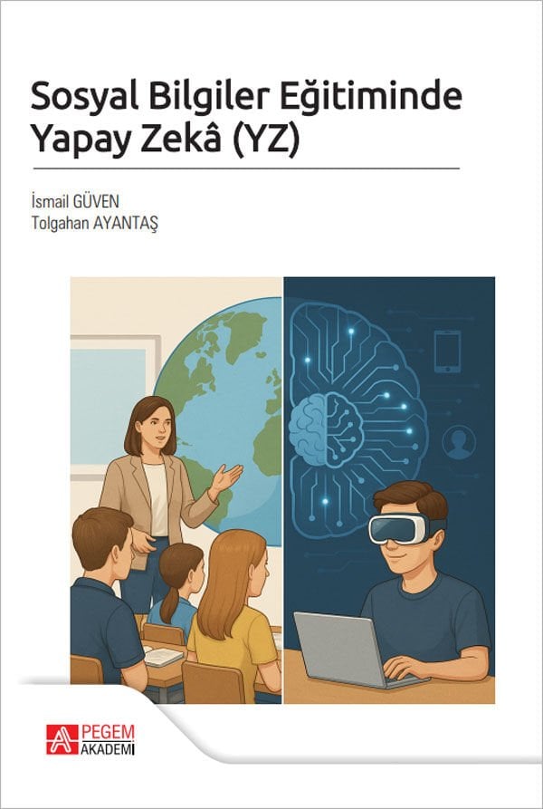 Pegem Sosyal Bilgiler Eğitiminde Yapay Zeka - İsmail Güven Pegem Akademi Yayıncılık