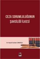 Adalet Ceza Sorumluluğunun Şahsiliği İlkesi - Veysel Candan Canoğlu Adalet Yayınevi