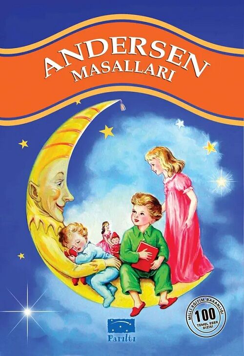 Andersen Masalları - Hans Christian Andersen Parıltı Yayınları