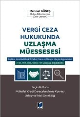 Adalet Vergi Ceza Hukukunda Uzlaşma Müessesesi - Mehmet Güneş Adalet Yayınevi