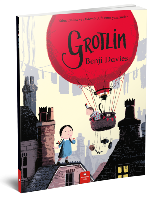 Grotlin - Benji Davies Redhouse Yayınları