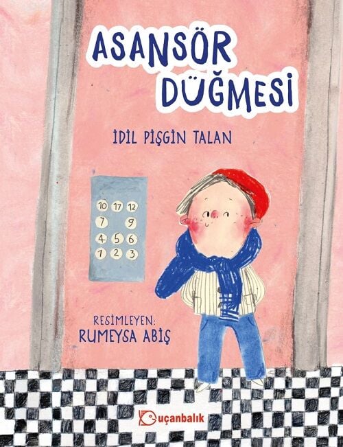 Asansör Düğmesi - İdil Pişgin Talan Uçanbalık Yayınları