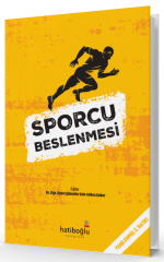 Hatiboğlu Sporcu Beslenmesi - Şahende Esin Göksu Şeker Hatiboğlu Yayıncılık