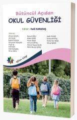 Eğiten Kitap Bütüncül Açıdan Okul Güvenliği - Halil Karadaş Eğiten Kitap