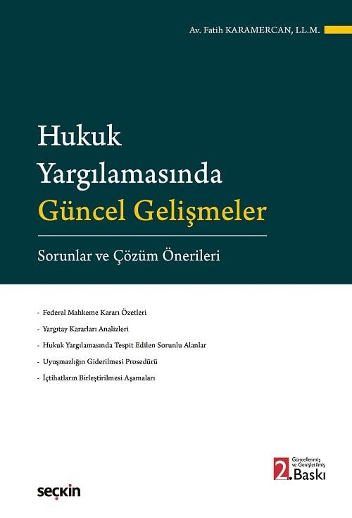 Seçkin Hukuk Yargılamasında Güncel Gelişmeler 2. Baskı - Fatih Karamercan Seçkin Yayınları