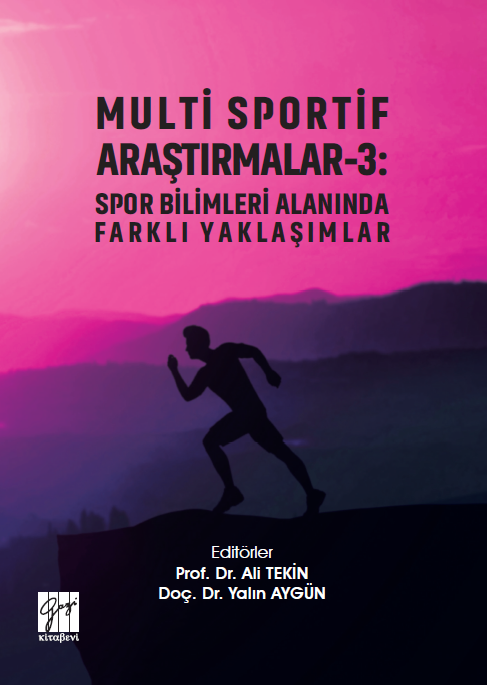 Gazi Kitabevi Multi Sportif Araştırmalar 3, Spor Bilimleri Alanında Farklı Yaklaşımlar - Ali Tekin, Yalın Aygün Arıcı Gazi Kitabevi