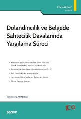 Seçkin Dolandırıcılık ve Belgede Sahtecilik Davalarında Yargılama Süreci 6. Baskı - Erhan Günay Seçkin Yayınları