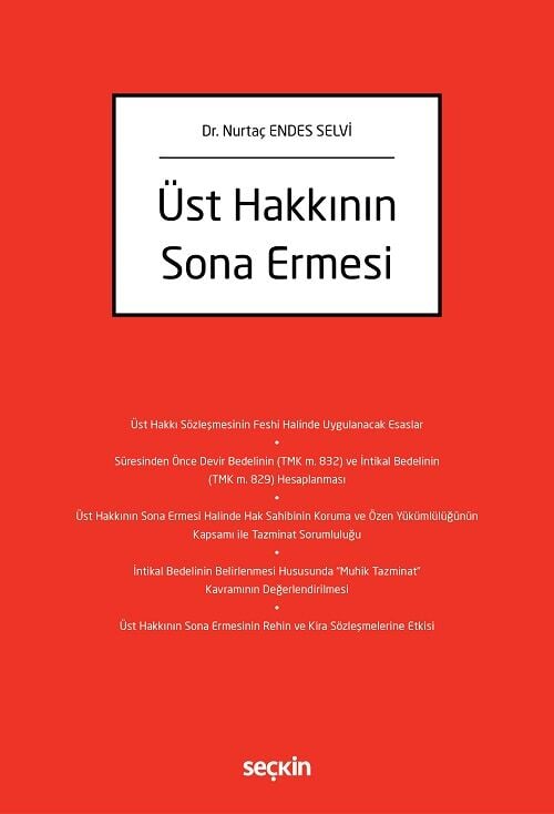 Seçkin Üst Hakkının Sona Ermesi - Nurtaç Endes Selvi Seçkin Yayınları