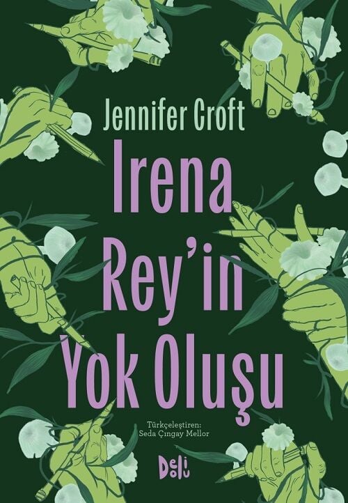 Irena Rey'in Yok Oluşu - Jennifer Croft Delidolu Yayınları