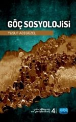Nobel Göç Sosyolojisi - Yusuf Adıgüzel Nobel Akademi Yayınları