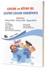 Eğiten Kitap Çocuk ve Kitap 3, Çeviri Çocuk Edebiyatı - Oktay Eser, Erkan Çer, Özge Çetin Eğiten Kitap
