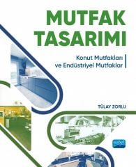 Nobel Mutfak Tasarımı, Konut Mutfakları ve Endüstriyel Mutfaklar - Tülay Zorlu Nobel Akademi Yayınları