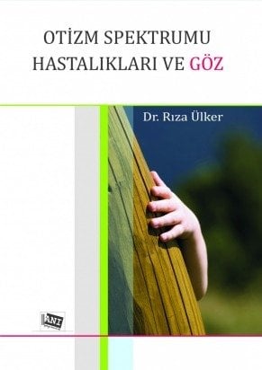 Anı Yayınları Otizm Spektrumu Hastalıkları ve Göz - Rıza Ülker Anı YayıncılıkÇocuklara Yabancı Dil Öğretimi - Orhan Hanbay Anı Yayıncılık