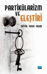 Nobel Partikülarizm ve Eleştiri - Yusuf Okşar Nobel Akademi Yayınları