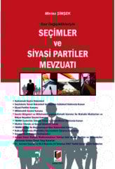 Adalet Seçimler ve Siyasi Partiler Mevzuatı - Mintez Şimşek Adalet Yayınevi