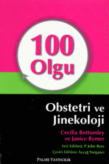 Palme 100 Olgu Obstetri ve Jinekoloji - Cecilia Bottomley, Janice Rymer Palme Akademik Yayınları