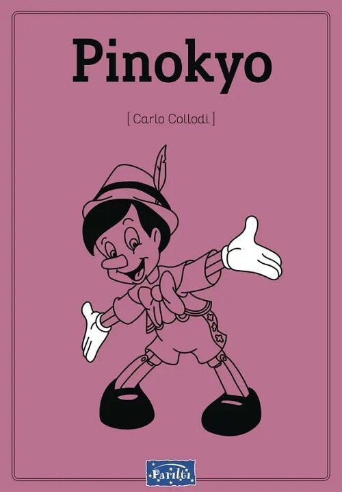 Pinokyo - Carlo Collodi Parıltı Yayınları