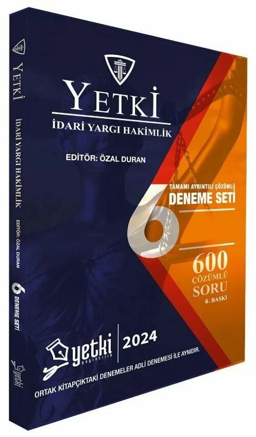 Yetki 2024 İdari Yargı Hakimlik 6 Deneme Çözümlü 6. Baskı - Özal Duran Yetki Yayıncılık