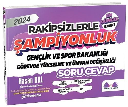 Rakipsiz UZEM 2024 GYS Gençlik ve Spor Bakanlığı Rakipsizlerle Şampiyonluk Soru Cevap - Hasan Bal Rakipsiz UZEM
