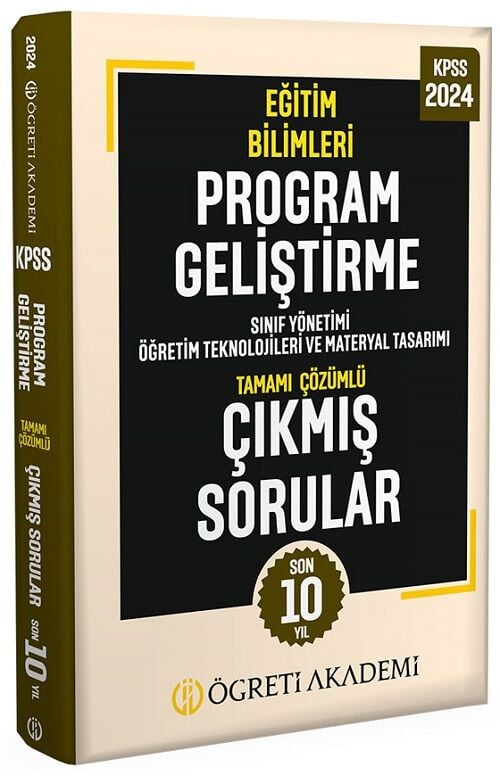 Öğreti 2024 KPSS Eğitim Bilimleri Program Geliştirme Çıkmış Sorular Son 10 Yıl Çözümlü Öğreti Akademi