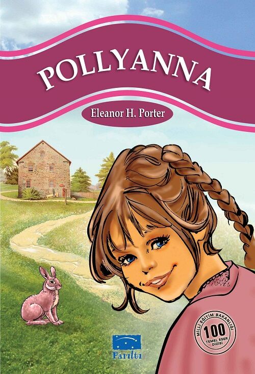 Pollyanna - Eleanor H. Porter Parıltı Yayınları