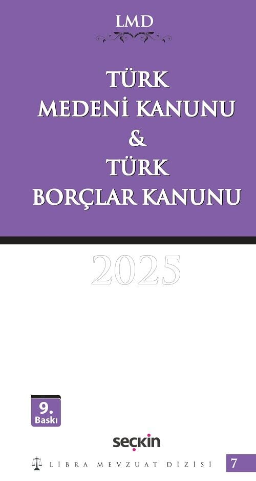 Seçkin 2024 Libra Mevzuat Dizisi Türk Medeni Kanunu ve Türk Borçlar Kanunu 9. Baskı Seçkin Yayınları