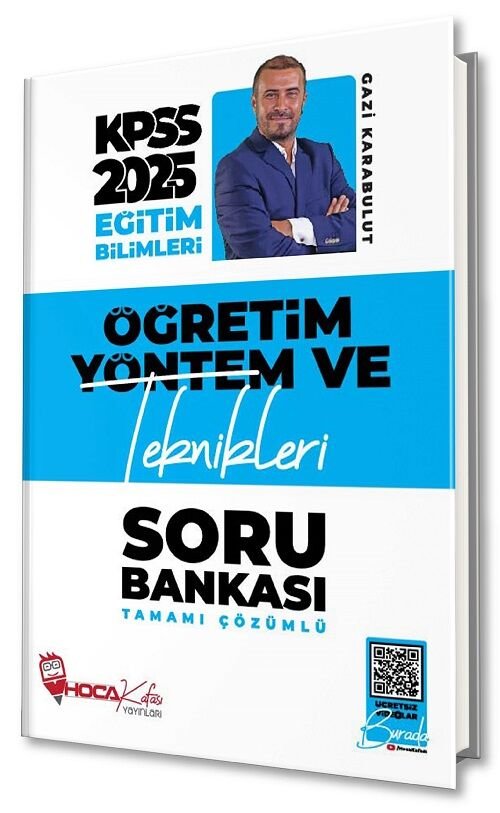 Hoca Kafası 2025 KPSS Eğitim Bilimleri Öğretim Yöntem ve Teknikleri Soru Bankası Çözümlü - Gazi Karabulut Hoca Kafası Yayınları